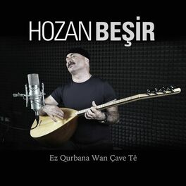 Album cover of Ez Qurbana Wan Çave Tê