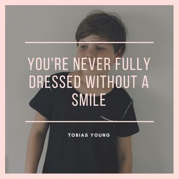 Tobias Young You Re Never Fully Dressed Without A Smile Listen With Lyrics Deezer