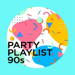 Album cover of Party Playlist 90s