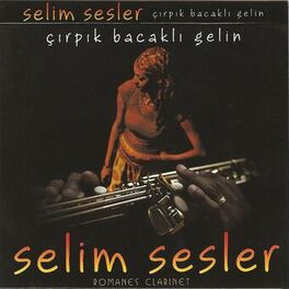 Album cover of Çırpık Bacaklı Gelin (Romanes Clarinet)