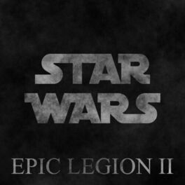 Album cover of Star Wars - Epic Legion II
