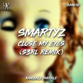 Album cover of Close My Eyes (S3Rl Remix)