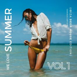 Album cover of We Love Summer, Vol. 1 (Ibiza Deep-House Edition)