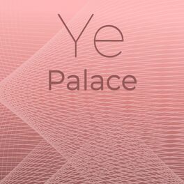 Album cover of Ye Palace