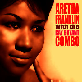 Album cover of Aretha: With the Ray Byrant Combo