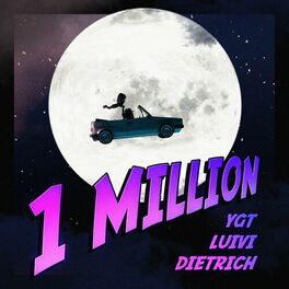 Album cover of 1 Million (feat. 42, Dietrich & YGT)