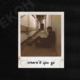 Album cover of where'd you go