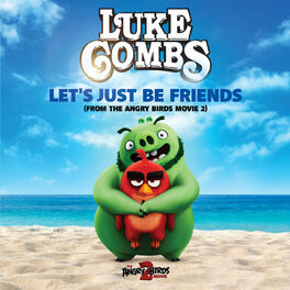 Album cover of Let's Just Be Friends (From The Angry Birds Movie 2)