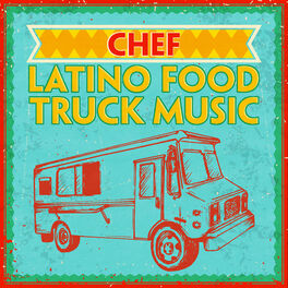 Album cover of Chef - Latino Food Truck Music