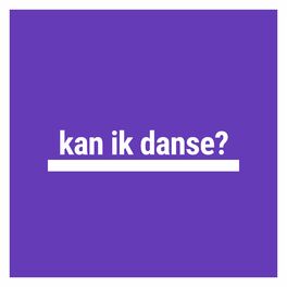 Album cover of kan ik danse? (Freestyle)