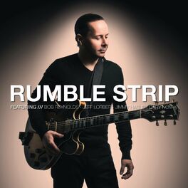 Album cover of Rumble Strip (feat. Bob Reynolds, Jeff Lorber, Jimmy Haslip & Gary Novak)