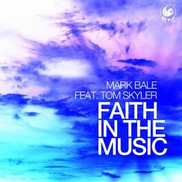 Album cover of Faith in the Music (feat. Tom Skyler)
