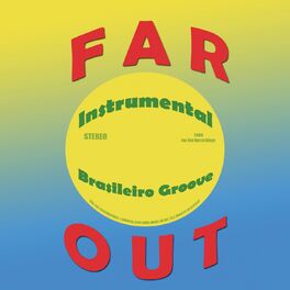 Album cover of Far Out Instrumental Brasileiro Groove