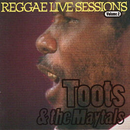 Album cover of Toots & The Maytals Reggae Live Sessions