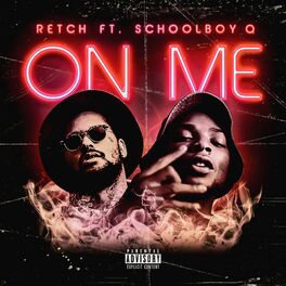 Album cover of On Me (feat. ScHoolboy Q)