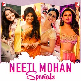 Album cover of Neeti Mohan Specials
