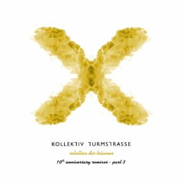 Album cover of Rebellion der Träumer X - The 10th Anniversary Remixes, Pt. 3