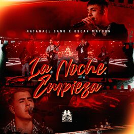 Album cover of La Noche Empieza (feat. Natanael Cano)