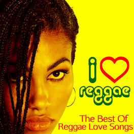 Album cover of I Love Reggae - The Best Reggae Love Songs by Gregory Issacs, Dennis Brown, Horace Andy & More!