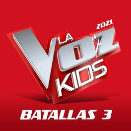 Album picture of La Voz Kids 2021 – Batallas 3 (En Directo En La Voz / 2021)