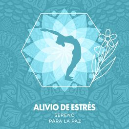 Album cover of Alivio de Estrés Sereno para la Paz