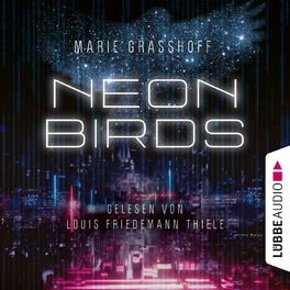 Album cover of Neon Birds (Ungekürzt)