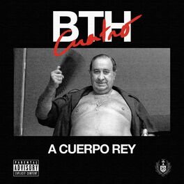 Album cover of B.T.H 4: A Cuerpo Rey