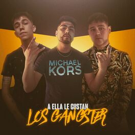 Album cover of A Ella Le Gustan Los Gangster
