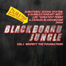 Album cover of Blackboard Jungle, Vol. 1: Respect The Foundation