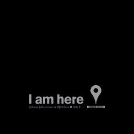 Album cover of I Am Here