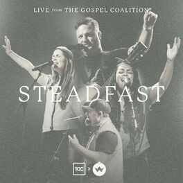Album cover of Steadfast (Live from The Gospel Coalition)