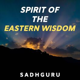 Album cover of Spirit of the Eastern Wisdom (Unabridged)