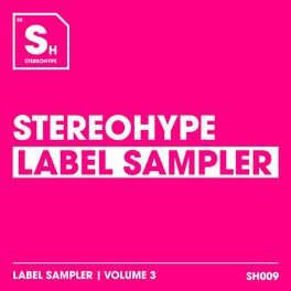 Album cover of Stereohype Label Sampler: Volume. 3