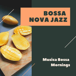 Bossa Nova Jazz m sica canciones letras Esc chalas en Deezer