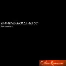 Album cover of Emmène-moi là-haut (Instrumental)
