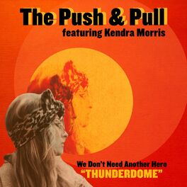 Album cover of We Don't Need Another Hero (Thunderdome) [feat. Kendra Morris]