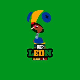 Hat Black Leon Rap Brawl Stars lyrics and songs Deezer