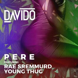 Album cover of Pere (feat. Rae Sremmurd & Young Thug)