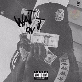 Album cover of Wait On It
