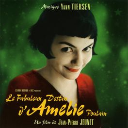 Album cover of Le Fabuleux destin d'Amélie Poulain (Bande originale du film)