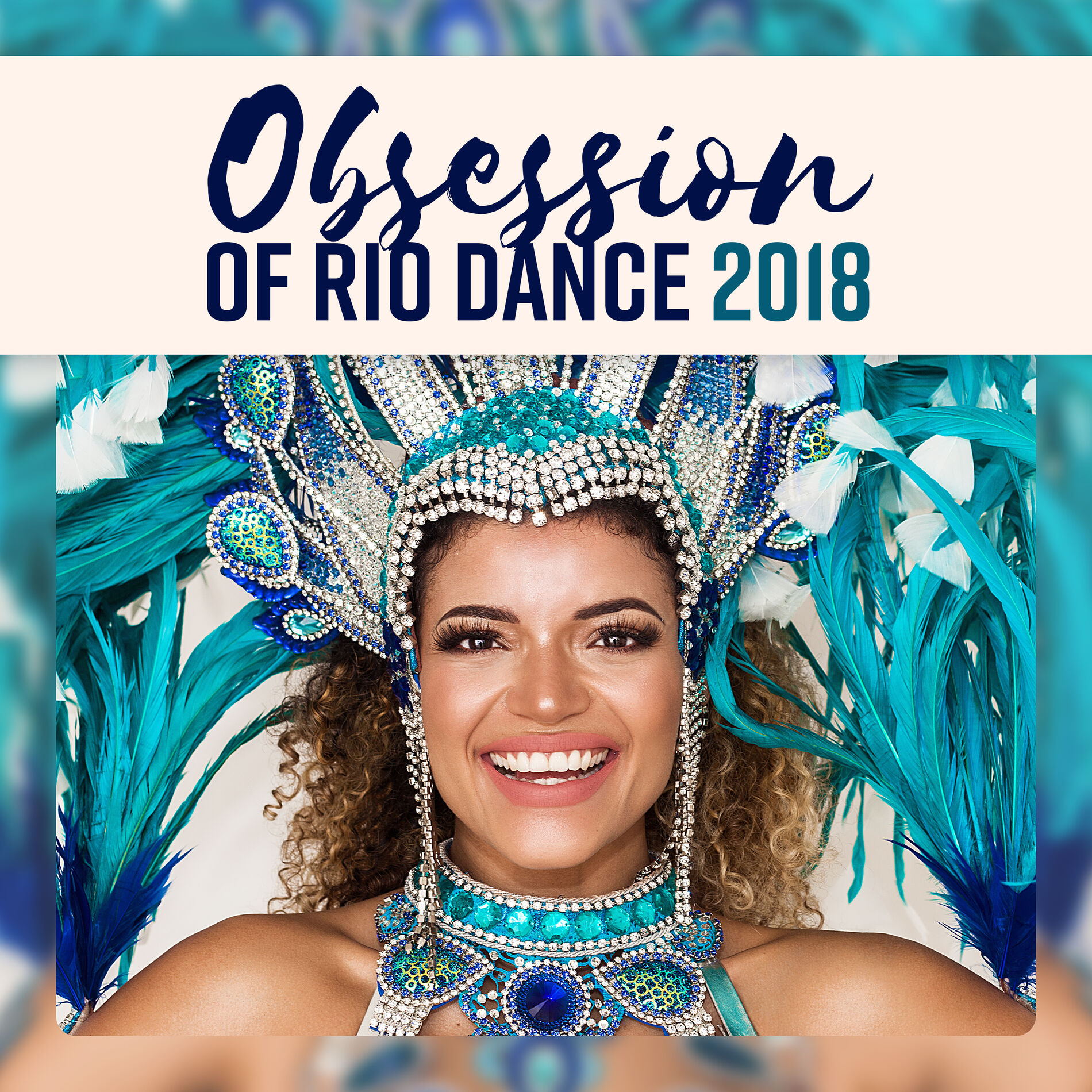 Corp Latino Dance Group - Obsession of Rio Dance 2018 (Brazilian Samba,  Sexy Carnival, Celebration of Rhythms): lyrics and songs | Deezer