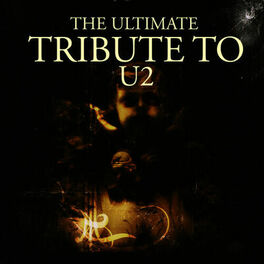 Album cover of The Ultimate Tribute To U2