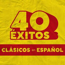Album cover of 40 Éxitos: Clásicos En Español