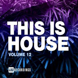 Album cover of This Is House, Vol. 12