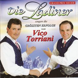 Album cover of Die Ladiner - Die größten Erfolge V. Vico Torriani