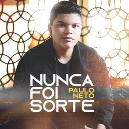 Album cover of Nunca Foi Sorte