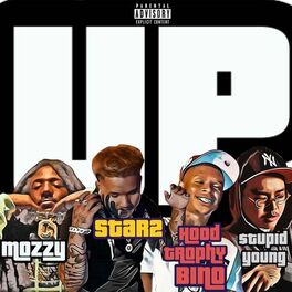 Album cover of Up (feat. Mozzy, $tupid Young & HoodTrophy Bino)