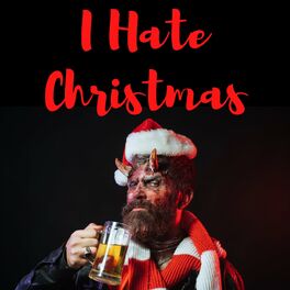 Album cover of I Hate Christmas