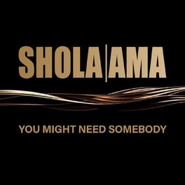 Album cover of You Might Need Somebody