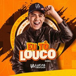 Album cover of Eu Tô Louco (Remix)